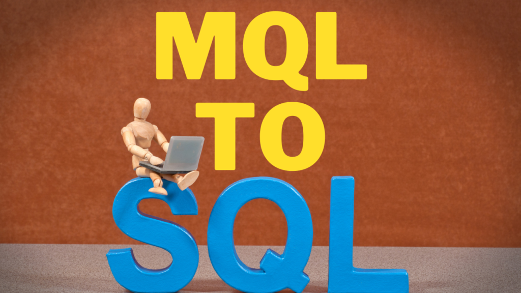 MQL To SQL