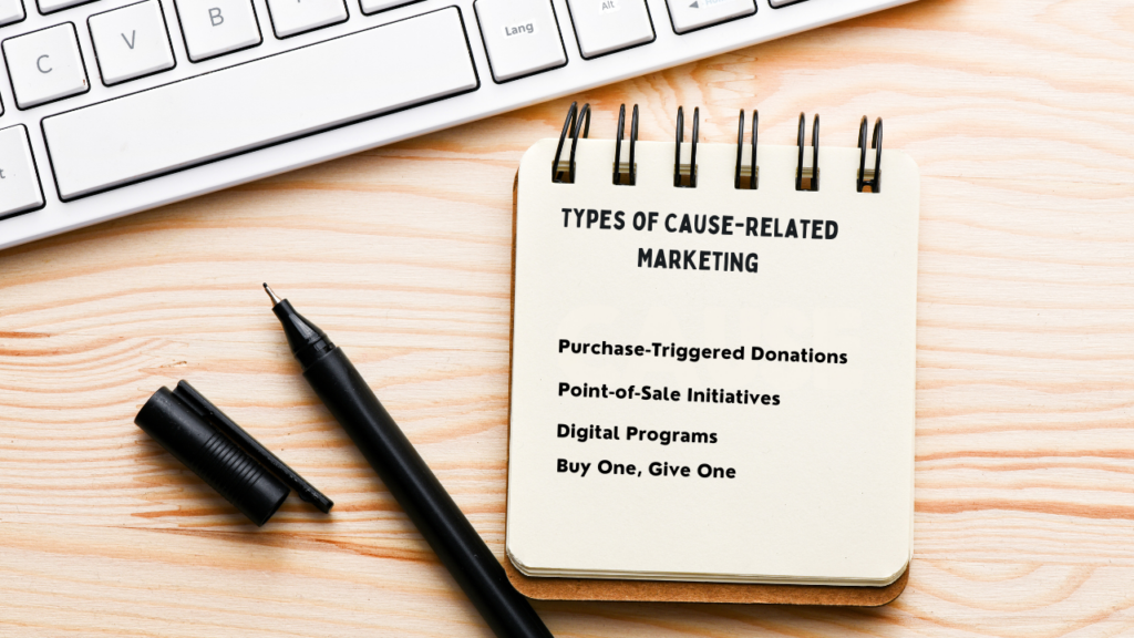 Types of Cause-Related Marketing Campaigns